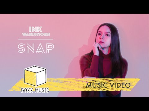 SNAP - INK WARUNTORN [ Official MV ]