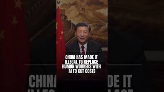 China Just Made It ILLEGAL to Replace Workers With AI #China #AI #Workers