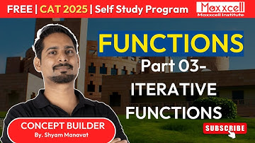 Functions-03 | Iterative Function | CAT 2025 self study with Maxxcell #catpreparation #cat2025
