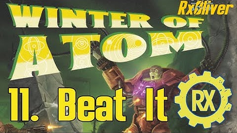 11. Beat It | Winter Of Atom | Fallout