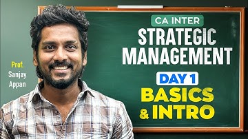 Inter CA - Strategic Management | Day 1 Intro and Basics | Sanjay Appan | BB Virtuals 