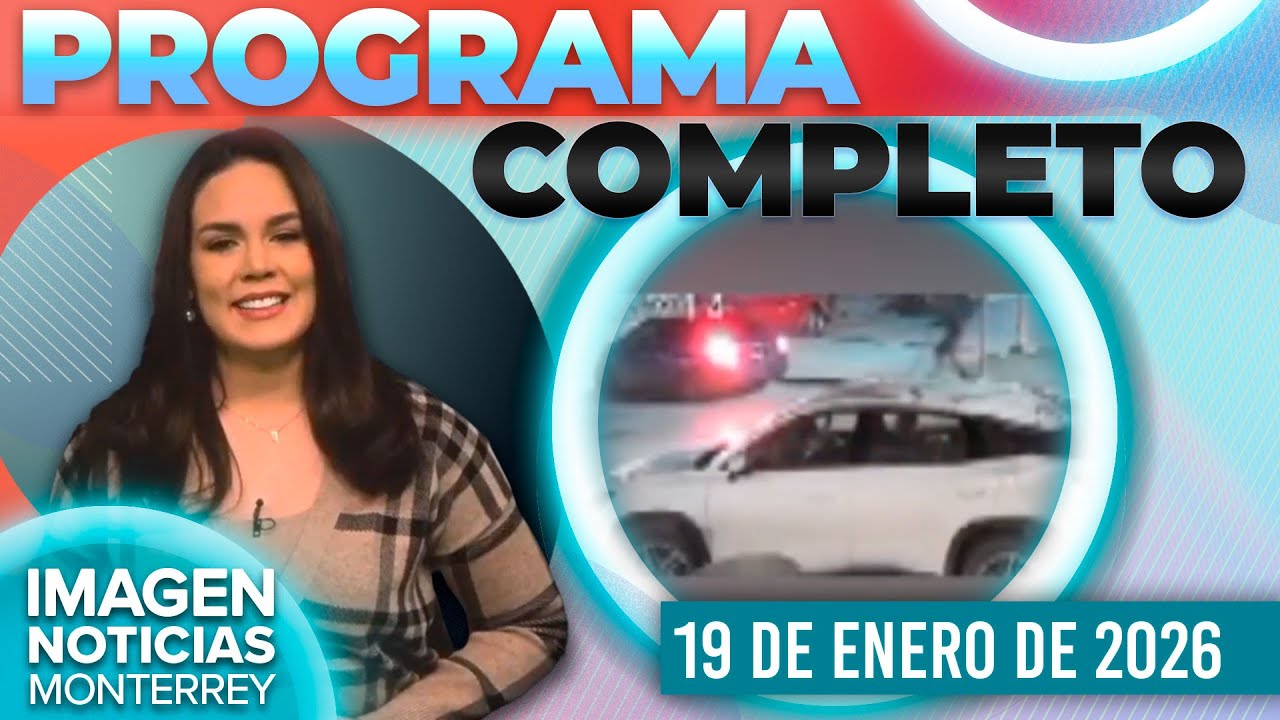 Noticias MTY con Brenda Cavazos | Programa Completo 19 de enero de 2026