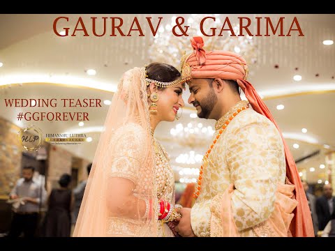 Gaurav x Garima | Wedding Teaser | Indian Wedding