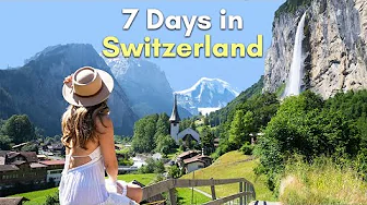 Switzerland in One Week - How to See It All
