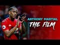 Anthony Martial - The Film