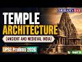 Complete Temple Architecture for UPSC Prelims 2026 | Ancient India LIVE