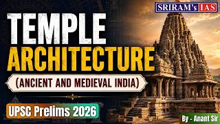 Complete Temple Architecture for UPSC Prelims 2026 | Ancient India LIVE