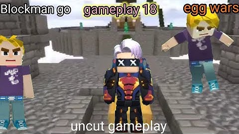 Blockman go | egg wars | gameplay 18 | uncut gameplay (walkthrough)