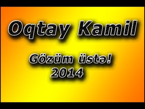 Meyxana Musiqili meyxana Oqtay Kamil Gözlərim Üstə 2014