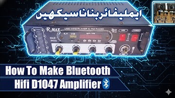 D1047 Amplifier Full Wiring Part 2 | 200W Stereo + Bluetooth MP3 DIY
