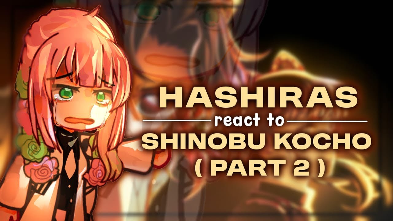 | Hashiras React To Shinobu Kocho | infinity castle arc | Part 2|My Au|ANGST| Sad end|2X|🇬🇧🇮🇩🇷🇺🇪🇸🇧🇷 