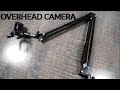DIY OVERHEAD CAMERA RIG USING MICROPHONE STAND