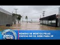 Número de mortos pelas chuvas no Rio Grande do Sul sobe para 39 | Jornal da Band