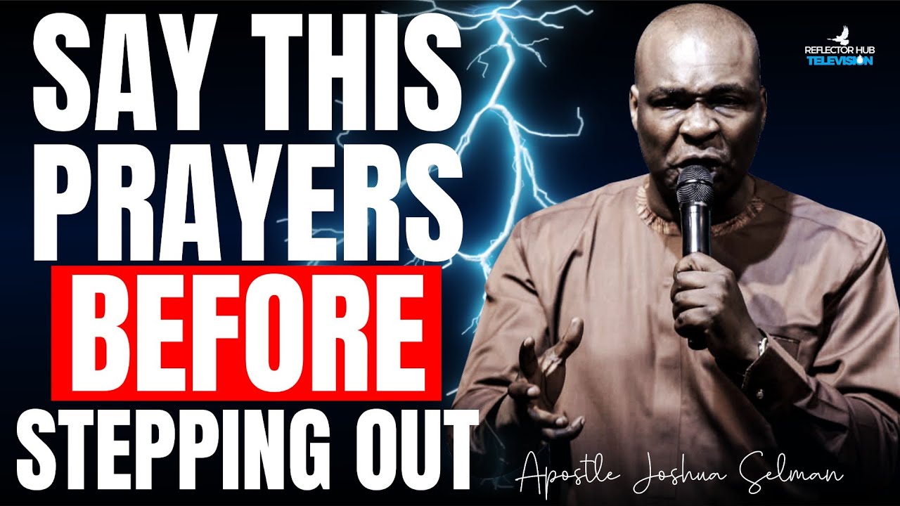 Before Stepping Out Every Morning – Dangerous Midnight Prayers | Apostle Joshua Selman