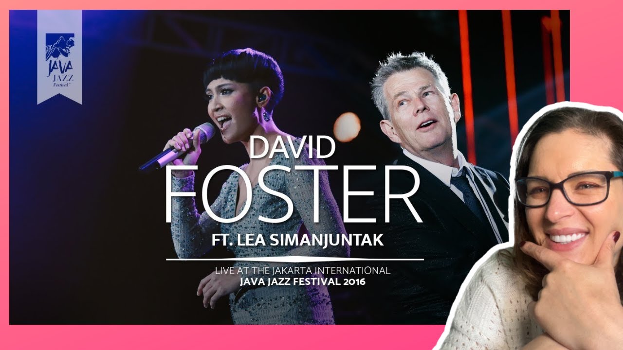 David Foster ft. Lea Simanjuntak -I Have Nothing & I Will Always Love You | Music Reaction |