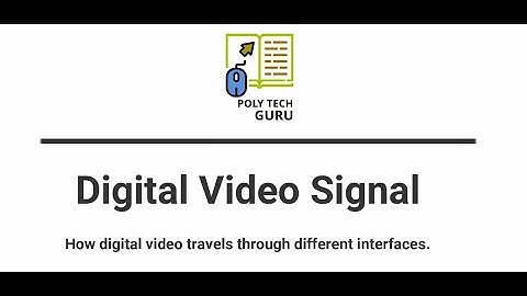 Digital  Video Signal | lecture 5