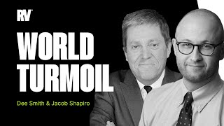 Dee Smith & Jacob Shapiro: The Hidden Agenda of World Turmoil