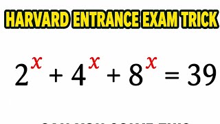 99% Fail This this Exponential Harvard University Entrance Exam Trick ! No One Shows You This.. 