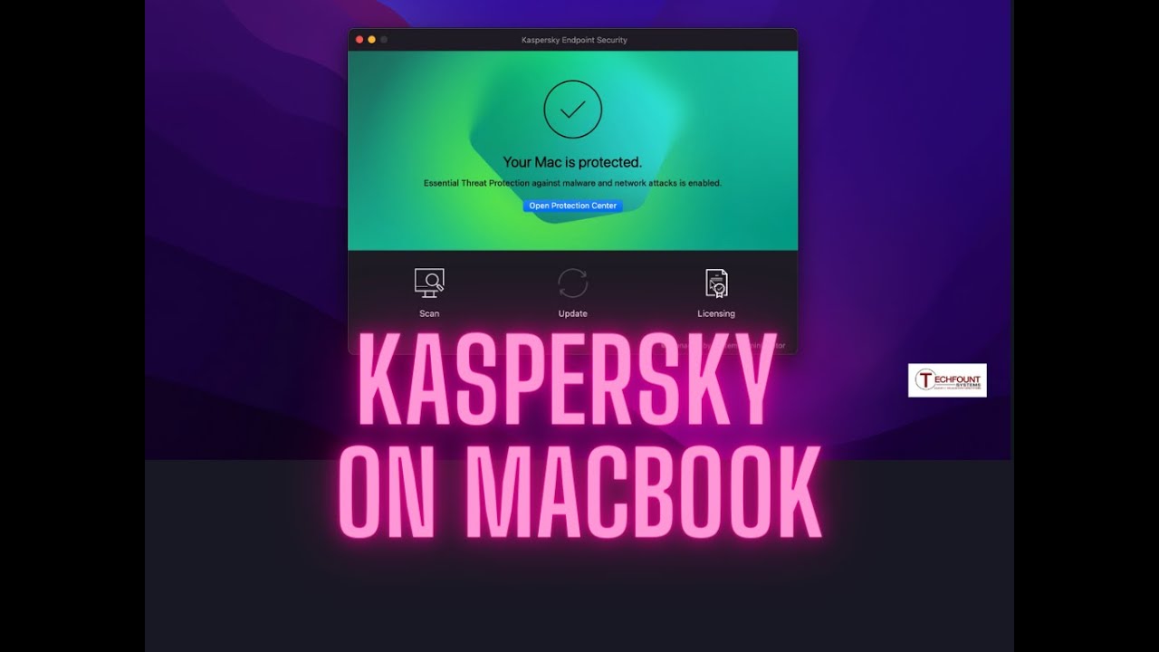 Kaspersky installation on Mac OS - engineered by Techfount