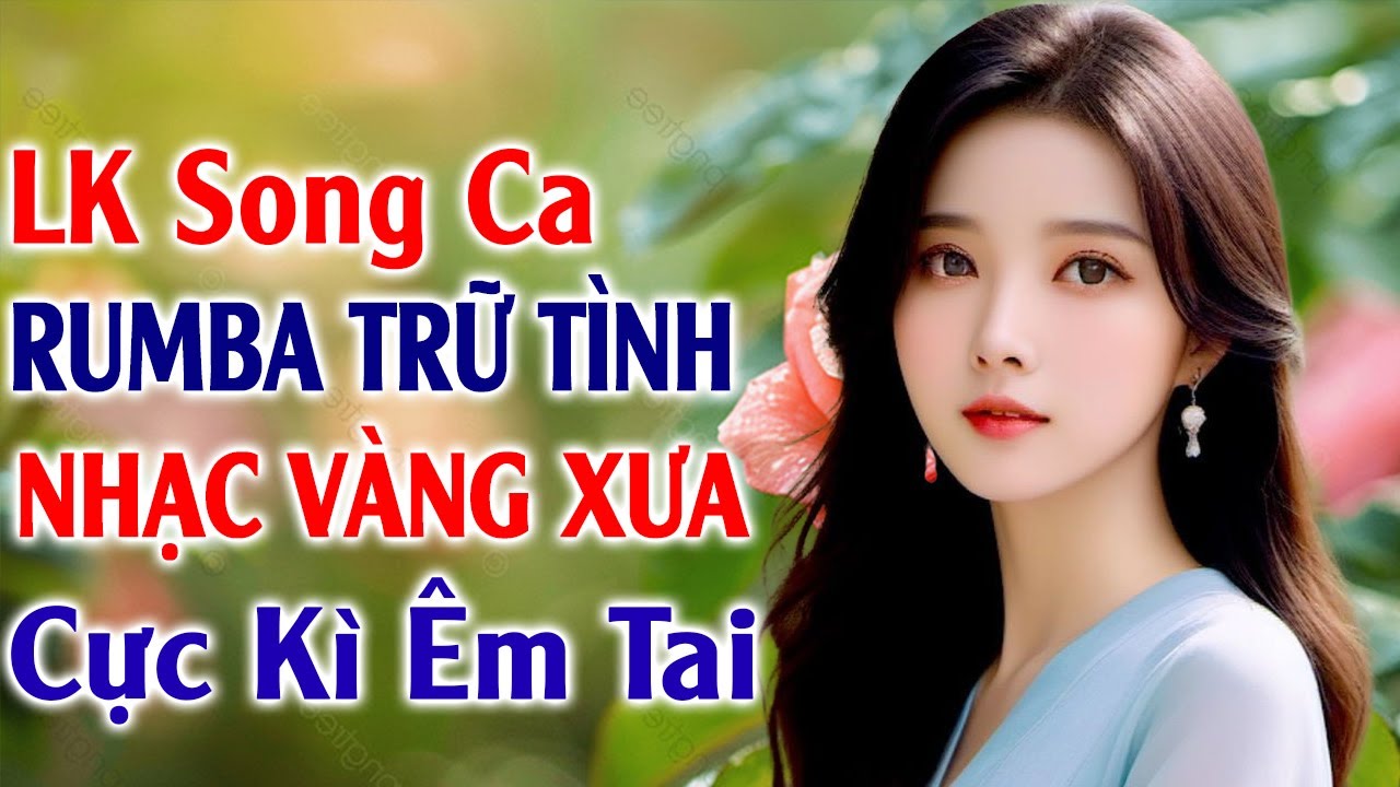 LK Song Ca Rumba Trữ Tình Nhạc Vàng Xưa Ru Dương ✅ LK Nhạc Sống Rumba Hải Ngoại Êm Tai Ru Ngủ