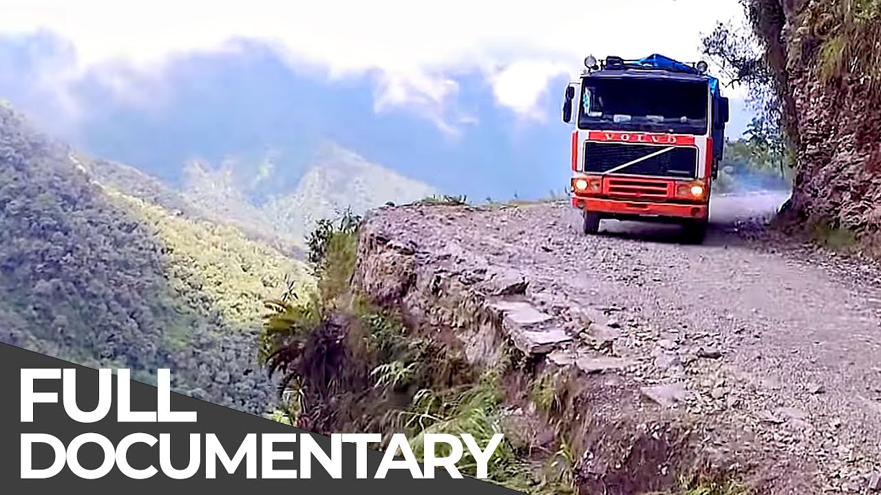 Worlds Most Dangerous Roads  Bolivia   The Road to Death in the Andes  Free Documentary