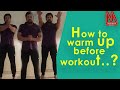 How to warm up before workout  warm up exercises