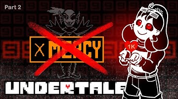 Undertale NO MERCY Livestream! 1K subs special =) [part 2]