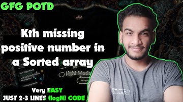 Kth Missing Positive Number in a Sorted Array | gfg potd | 19-12-24 | GFG Problem of the day
