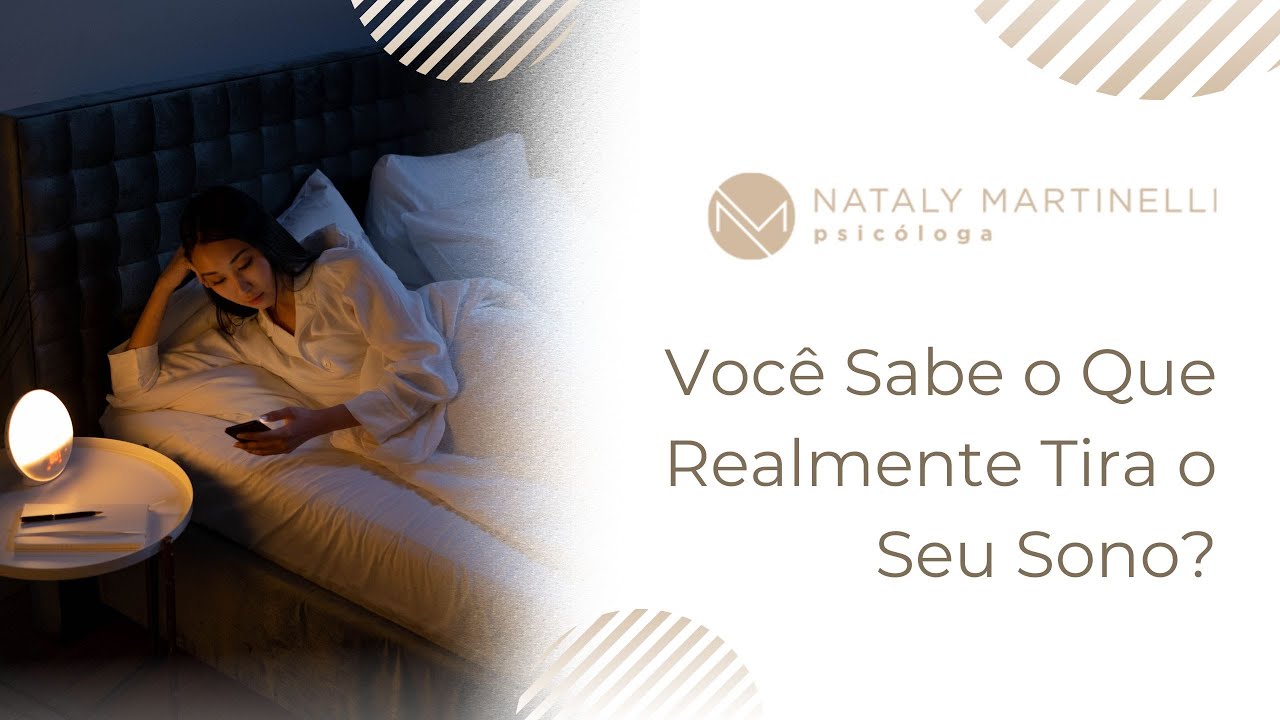 Você sabe o que realmente tira o seu sono?