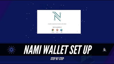 How to set up a Nami Wallet