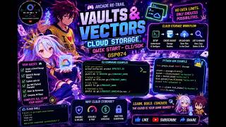 GSP074 | Arcade Re-Trail: Vaults & Vectors | Cloud Storage: Qwik Start - CLI/SDK | 2-Minute Trick!