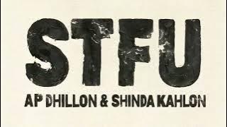 AP Dhillon - STFU (Official Audio) Shinda Kahlon | Jado Bola Muh Band