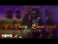 Charly Black - Associate (Official Audio)