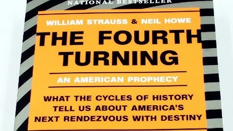 Fourth Turning  Explained