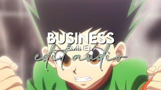 edit audio - business (eminem)