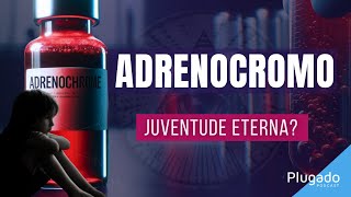 O Enigma Do Adrenocromo - A Substância Da Controvérsia