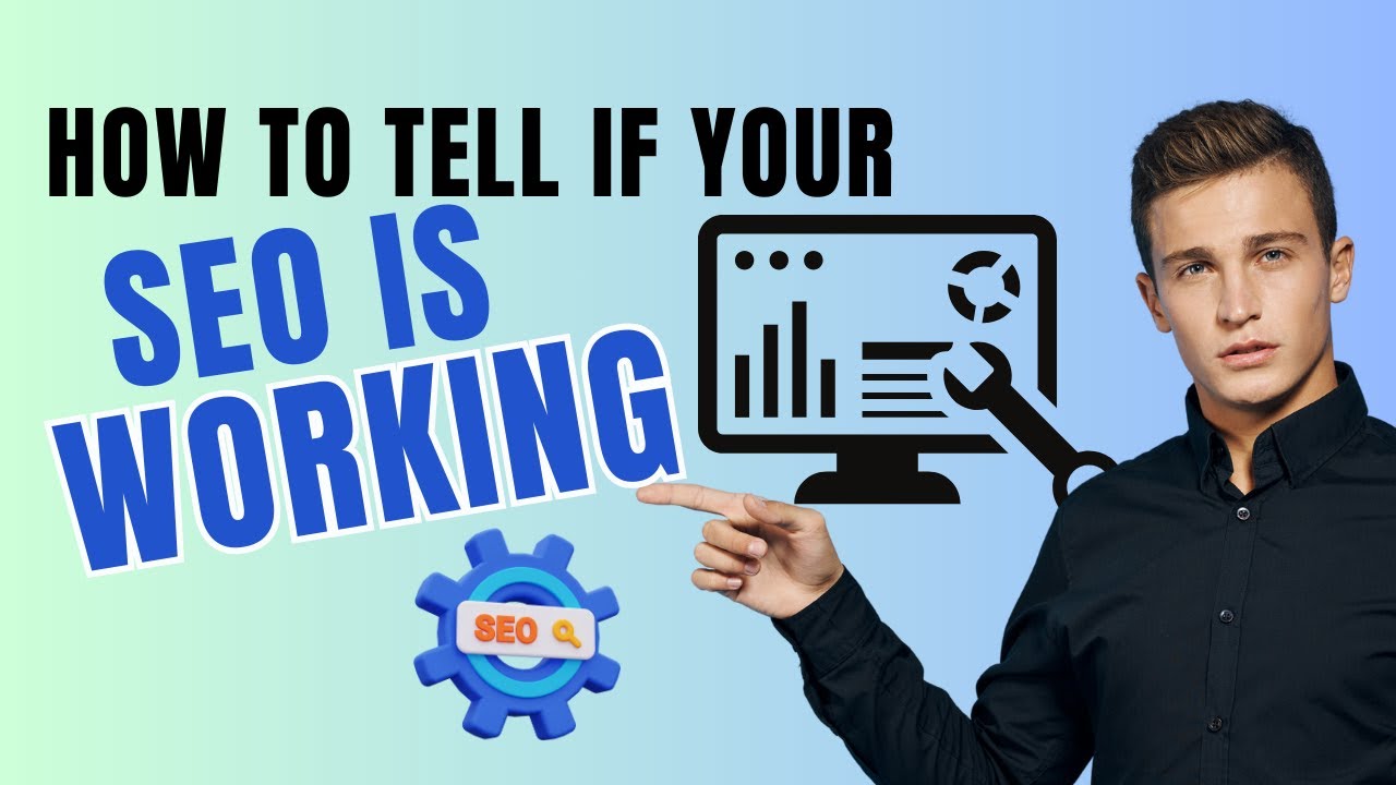 How to Tell If Your SEO Is Working - YouTube