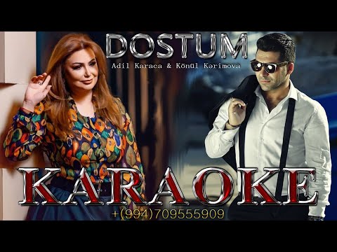 Adil Karaca & Konul Kerimova - DOSTUM \