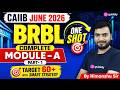 CAIIB June 2026 | BRBL Module A Complete One Shot Part-1 | Target 60+ Marks | BRBL By Himanshu Sir