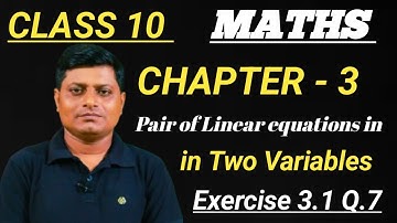 Class 10 | NCERT Solutions| Chapter 3  Exercise 3.1| Q.7 |Pair of Linear Equations in Two Variables🌷