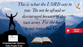 EL SHADDAI FAITH MINISTRIES | DAILY PROMISE WORD | 2 CHRONICLES 20:15 | 15TH OCTOBER'2025