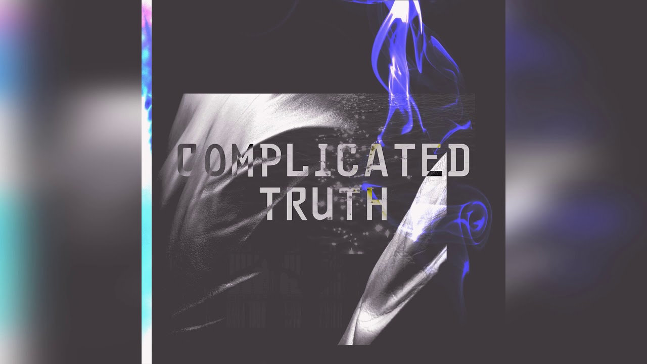 Watch Evident — Complicated Truth (Version II) on YouTube Watch Evident — Complicated Truth (Version II) on YouTube