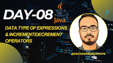 Data Type of Expressions & Increment/Decrement Operators #java #decodeproblem1278