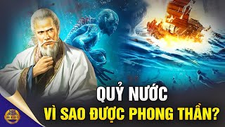 Bí Ẩn Tâm Linh: Quỷ Nước Trên Sông Vì Sao Được Phong Thần? - Đông Tây Kim Cổ