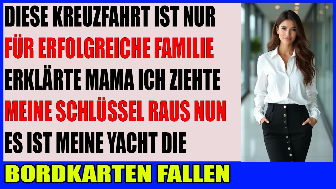 Sie haben mich von der Kreuzfahrt ausgeladen also habe ich ihnen gezeigt, wem die Yacht gehört