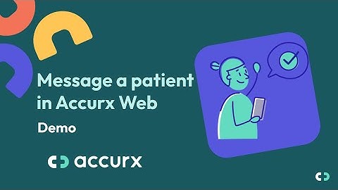 Message a Patient in Accurx Web