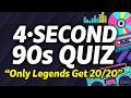 4‑Second 90s Hits Challenge — Only Legends Get 20/20
