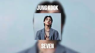 JUNG KOOK - SEVEN (speed up)