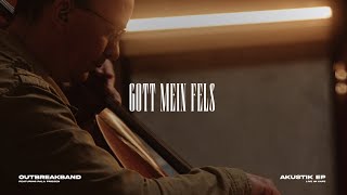 Gott mein Fels - Outbreakband (Official Acoustic Video) chords