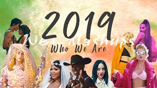 【2019 西洋流行年度混音】Mashup 2019 ♫ ║ Who We Are